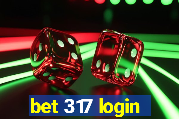 bet 317 login